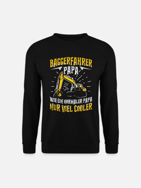Baggerfahrer Papa Beruf Baggerführer Geschenk - Unisex Pullover - Schwarz