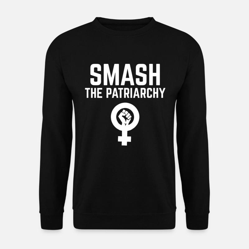 Smash the Patriarchy Feminismus Spruch - Unisex Pullover - Schwarz