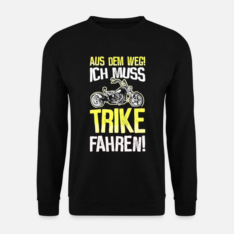 Trike Motorrad Trikes Triker Sprüche Geschenk - Unisex Pullover - Schwarz