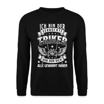 Triker Sprüche Trikes Trike Motorrad Geschenk - Unisex Pullover - Schwarz - Vorne - Alina (178cm) & Michal (187cm)