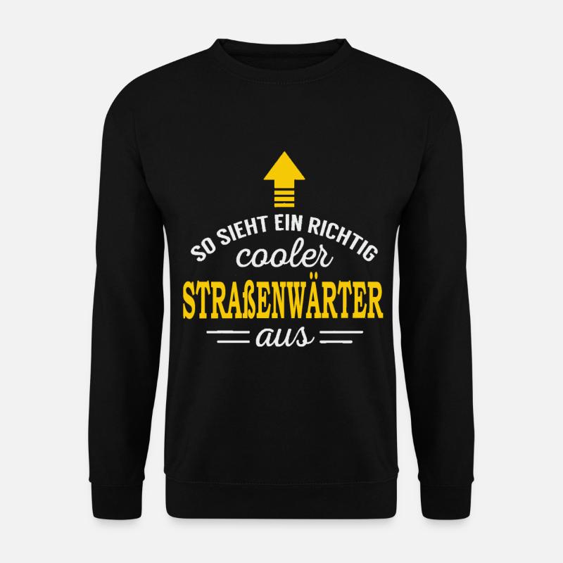 so sieht ein richtig cooler straßenwärter aus - Unisex Pullover - Schwarz
