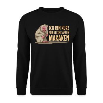 Affe ich bin kurz für kleine Affen Makaken Kacken - Unisex Pullover - Schwarz - Vorne - Alina (178cm) & Michal (187cm)
