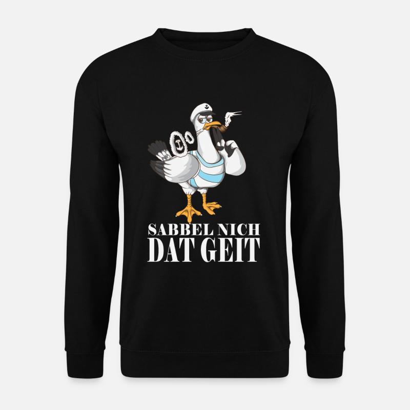 Sabbel nich dat geit Norddeutsche Plattdeutsch - Unisex Pullover - Schwarz