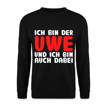lustiger Ich bin der Uwe und ich bin auch dabei Me - Unisex Pullover - Schwarz - Vorne - Alina (178cm) & Michal (187cm)
