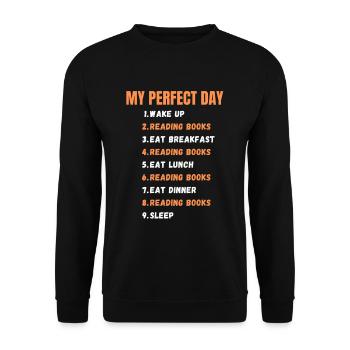 Perfect day books read books book - Unisex Sweatshirt - black - Front - Alina (178cm) & Michal (187cm)