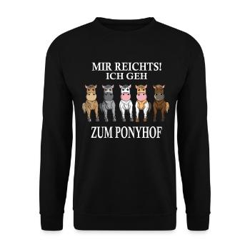 Pferde Mir reichts Ponyhof Reiten Reiterin Spruch - Unisex Pullover - Schwarz - Vorne - Alina (178cm) & Michal (187cm)