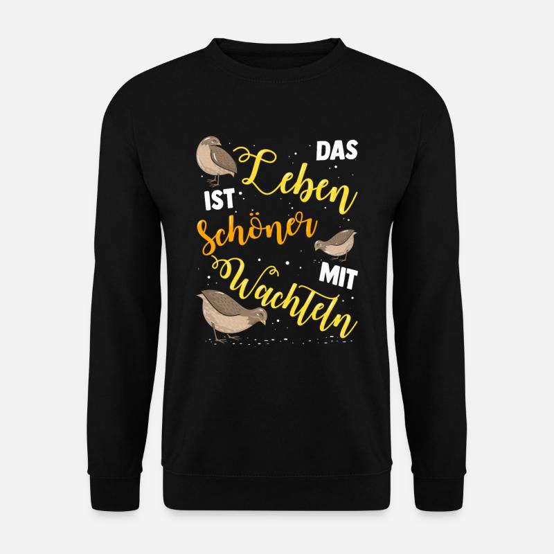 Wachteln Wachtel Vogel Wachtelzüchter Geschenk - Unisex Pullover - Schwarz