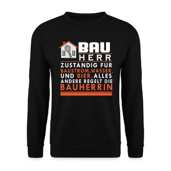 Bauherr Spruch Baustellen Hausbauer Renovierung - Unisex Pullover - Schwarz - Vorne - Alina (178cm) & Michal (187cm)
