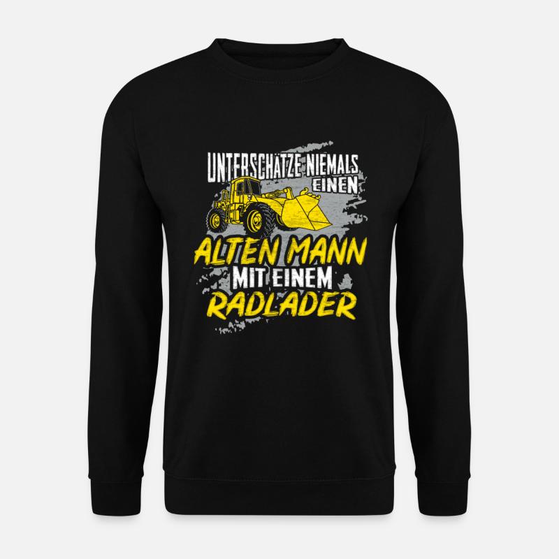 Radlader Bagger Radladerfahrer Opa Papa Geschenk - Unisex Pullover - Schwarz