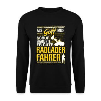 Radlader Fahrer Spruch Bagger Bauarbeiter Geschenk - Unisex Pullover - Schwarz - Vorne - Alina (178cm) & Michal (187cm)