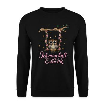 Eule ich mag halt Eulen ok Nachteule Schaukel Fan - Unisex Pullover - Schwarz - Vorne - Alina (178cm) & Michal (187cm)