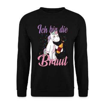 Ich bin die Braut Einhorn Fan Brautjungfern Spruch - Unisex Pullover - Schwarz - Vorne - Alina (178cm) & Michal (187cm)