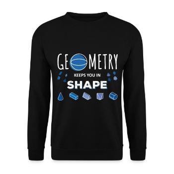 Geometry keeps you fit - Mathematics Saying Nerd - Unisex Sweatshirt - black - Front - Alina (178cm) & Michal (187cm)