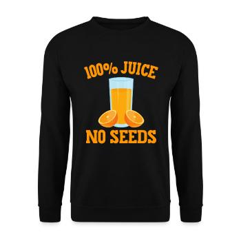 100% Juice No seeds 100 Percent Funny Vasectomy - Unisex Sweatshirt - black - Front - Alina (178cm) & Michal (187cm)