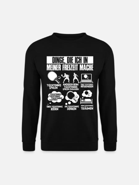 Hobby Tischtennis Geschenk Tischtennisspieler - Unisex Pullover - Schwarz