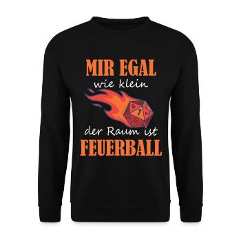 Mir Egal wie klein der Raum ist Feuerball - Unisex Pullover - Schwarz - Vorne - Alina (178cm) & Michal (187cm)