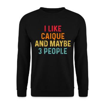 J’aime Caique et peut-être 3 personnes Retro Vintage - Sweat-shirt Unisexe - noir - Devant - Alina (178cm) & Michal (187cm)