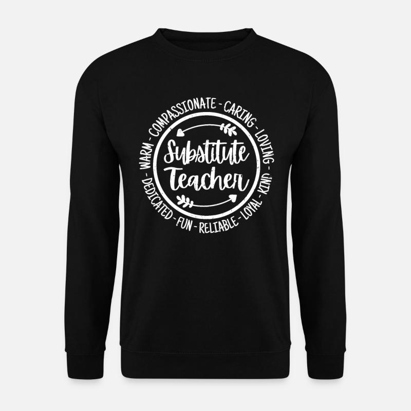 Enseignant suppléant Enseignant Éducateur éducatif - Sweat-shirt Unisexe - noir