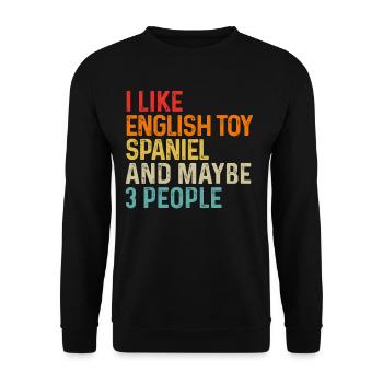 Ich mag englischen Spielzeugspaniel und vielleicht 3 Personen Hund - Unisex Pullover - Schwarz - Vorne - Alina (178cm) & Michal (187cm)