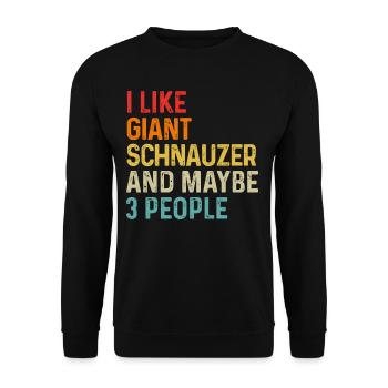 I Like Giant Schnauzer And Maybe 3 People Dog - Unisex Sweatshirt - black - Front - Alina (178cm) & Michal (187cm)