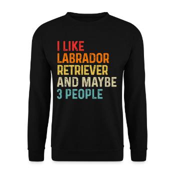 J’aime Labrador Retriever et peut-être 3 personnes Chien - Sweat-shirt Unisexe - noir - Devant - Alina (178cm) & Michal (187cm)