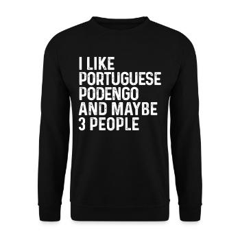 Ich mag portugiesischen Podengo und vielleicht 3 Personen Hund - Unisex Pullover - Schwarz - Vorne - Alina (178cm) & Michal (187cm)