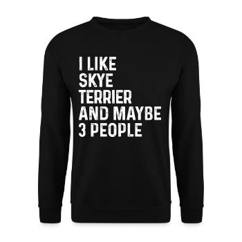 Ich mag Skye Terrier und vielleicht 3 Personen Hundeliebhaber - Unisex Pullover - Schwarz - Vorne - Alina (178cm) & Michal (187cm)