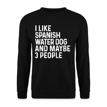 Ich mag spanischen Wasserhund und vielleicht 3 Personen Hund - Unisex Pullover - Schwarz - Vorne - Alina (178cm) & Michal (187cm)
