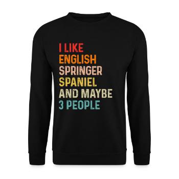 Ich mag englischen Springer Spaniel und vielleicht 3 - Unisex Pullover - Schwarz - Vorne - Alina (178cm) & Michal (187cm)