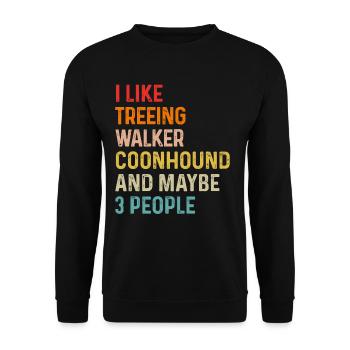 I Like Treeing Walker Coonhound And Maybe 3 - Unisex Sweatshirt - black - Front - Alina (178cm) & Michal (187cm)