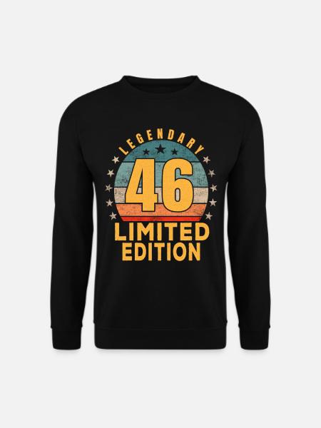 Birthday Legendary 46 Years Limited Edition - Unisex Sweatshirt - black