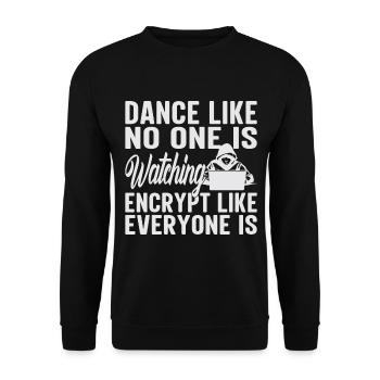 Dance Like No One Is Watching - Unisex Sweatshirt - black - Front - Alina (178cm) & Michal (187cm)