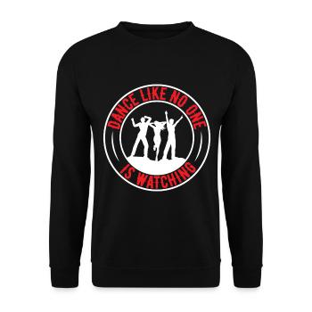 Dance Like No One Is Watching - Unisex Pullover - Schwarz - Vorne - Alina (178cm) & Michal (187cm)
