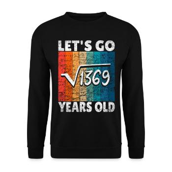37e anniversaire - la racine de 1369 = 37 ans - Sweat-shirt Unisexe - noir - Devant - Alina (178cm) & Michal (187cm)