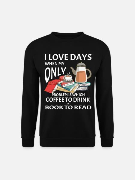 Kaffee mit Buch - Bücherwurm Spruch - Unisex Pullover - Schwarz