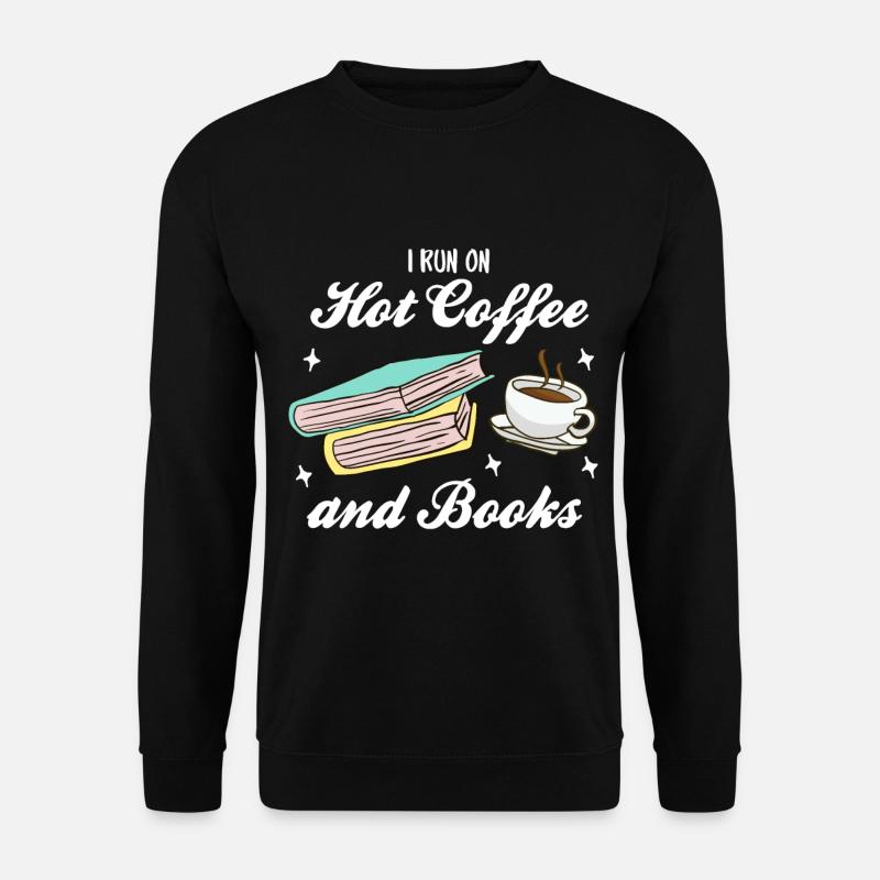heißer Kaffee und Bücher lesen - Unisex Pullover - Schwarz