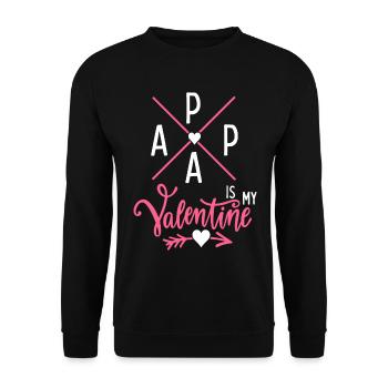 Papa-Is-My-Valentine, Daddy-Is-My-Valentine - Unisex Sweatshirt - black - Front - Alina (178cm) & Michal (187cm)