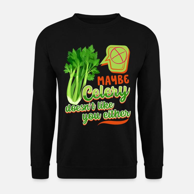 Céleri, dicton drôle, Céleri-Ne-vous-aime-pas - Sweat-shirt Unisexe - noir