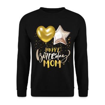 Happy-Birthday-Mom, Mama-Mutti Geburtstag - Unisex Pullover - Schwarz - Vorne - Alina (178cm) & Michal (187cm)