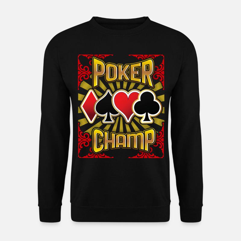Poker-Spiel, Poker-Spruch, Poker-Champion - Unisex Pullover - Schwarz