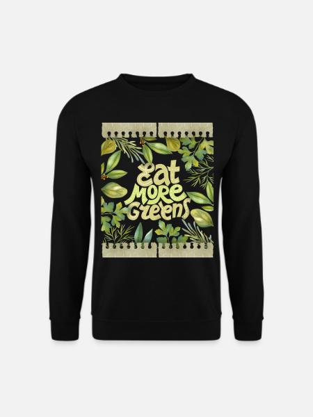Vegan Vegetarier lustiger Spruch Eat-More-Greens - Unisex Pullover - Schwarz