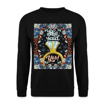 Wedding, Wedding, Bride, She-Said-Yes, Engagement - Unisex Sweatshirt - black - Front - Alina (178cm) & Michal (187cm)