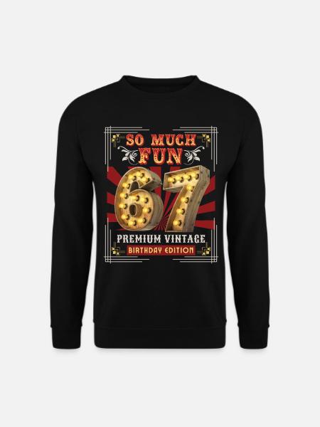 67th birthday 67 years Vintage-Retro Fun-Birthday - Unisex Sweatshirt - black