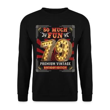 79. Geburtstag 79 Jahre Vintage-Retro Fun-Birthday - Unisex Pullover - Schwarz - Vorne - Alina (178cm) & Michal (187cm)