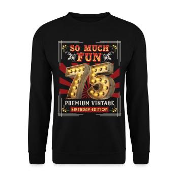 75th birthday 75 years Vintage-Retro Fun-Birthday - Unisex Sweatshirt - black - Front - Alina (178cm) & Michal (187cm)
