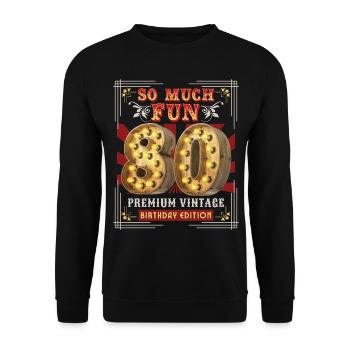 80th Birthday 80 Years Vintage-Retro Fun-Birthday - Unisex Sweatshirt - black - Front - Alina (178cm) & Michal (187cm)
