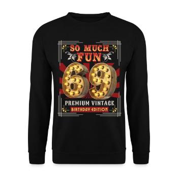 69th birthday 69 years Vintage-Retro Fun-Birthday - Unisex Sweatshirt - black - Front - Alina (178cm) & Michal (187cm)