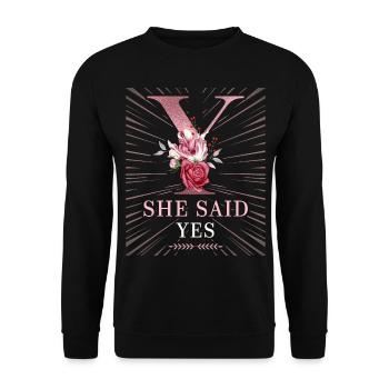 She-Said-Yes, saying, marriage proposal - Unisex Sweatshirt - black - Front - Alina (178cm) & Michal (187cm)