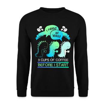 Dinosaur coffee drinker, coffee funny saying - Unisex Sweatshirt - black - Front - Alina (178cm) & Michal (187cm)