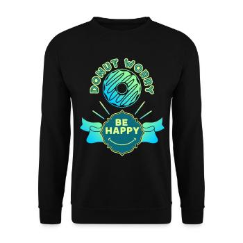 Donut-worry, funny saying, pun - Unisex Sweatshirt - black - Front - Alina (178cm) & Michal (187cm)